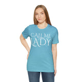 Call Me Lady Tee