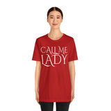 Call Me Lady Tee