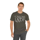 Call Me Lady Tee