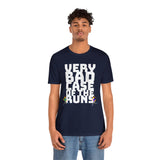 Very Bad Case of the Runs tee