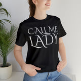 Call Me Lady Tee