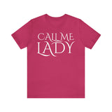 Call Me Lady Tee