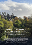 How to Restore a Castle by Charles Dixon-Spain