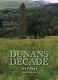 DUNANS DECADE 2014-2024 Photographic Record of the Restoration, Signed