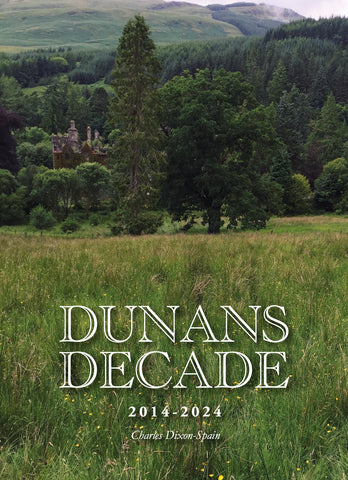 DUNANS DECADE 2014-2024 Photographic Record of the Restoration, Signed