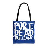 Pure Dead Brilliant Tote Bag (AOP)
