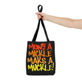 Mony a Mickle... Tote Bag (AOP)