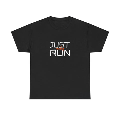Just Fucking Run