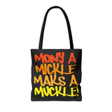Mony a Mickle... Tote Bag (AOP)