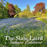 The Slate Laird — Nature Edition